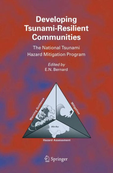 Developing Tsunami-Resilient Communities: The National Tsunami Hazard Mitigation Program