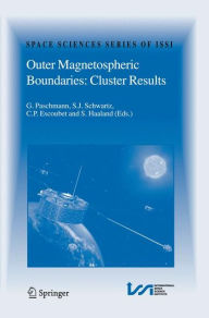 Title: Outer Magnetospheric Boundaries: Cluster Results, Author: Goetz Paschmann