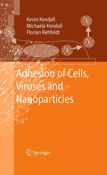 Adhesion of Cells, Viruses and Nanoparticles