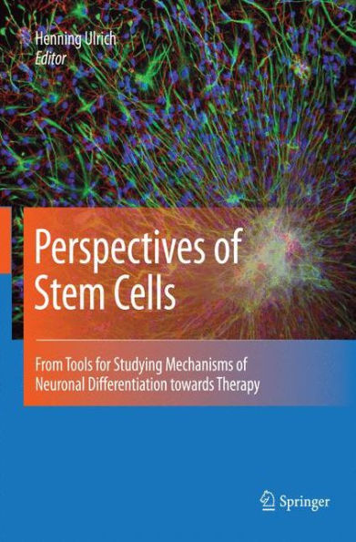 Perspectives of Stem Cells: From tools for studying mechanisms of neuronal differentiation towards therapy