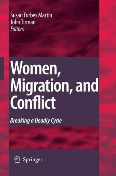 Women, Migration, and Conflict: Breaking a Deadly Cycle