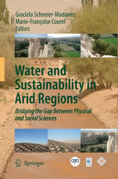 Water and Sustainability in Arid Regions: Bridging the Gap Between Physical and Social Sciences