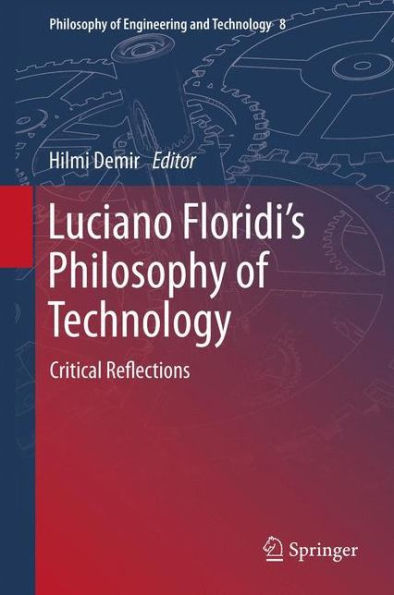 Luciano Floridi's Philosophy of Technology: Critical Reflections