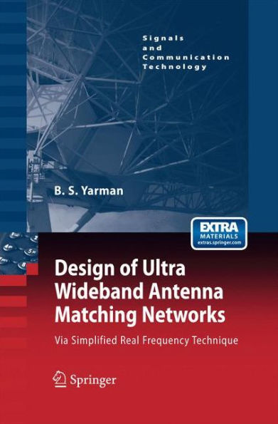 Design of Ultra Wideband Antenna Matching Networks: Via Simplified Real Frequency Technique