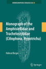 Monograph of the Amphisiellidae and Trachelostylidae (Ciliophora, Hypotricha)