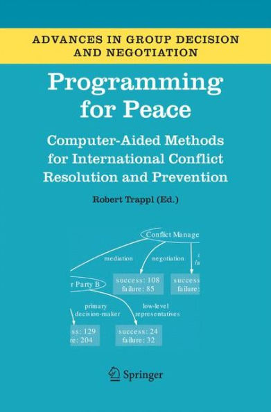 Programming for Peace: Computer-Aided Methods for International Conflict Resolution and Prevention