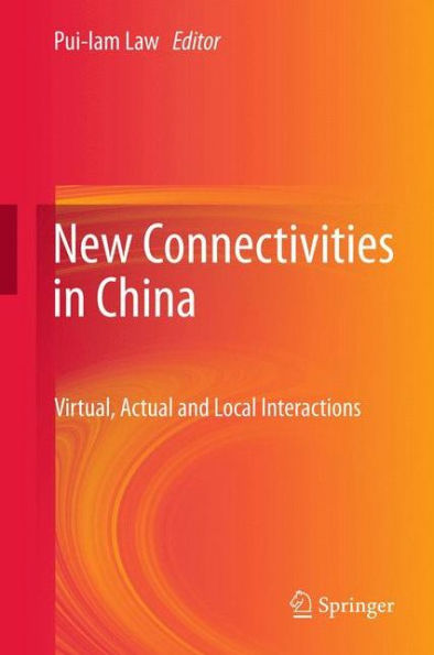 New Connectivities China: Virtual, Actual and Local Interactions