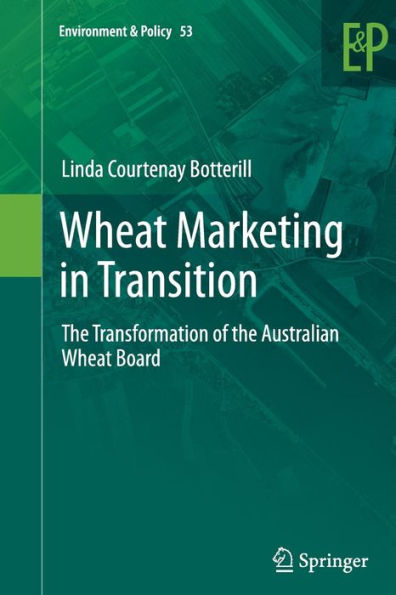 Wheat Marketing Transition: the Transformation of Australian Board