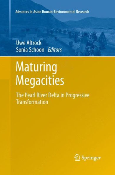 Maturing Megacities: The Pearl River Delta in Progressive Transformation