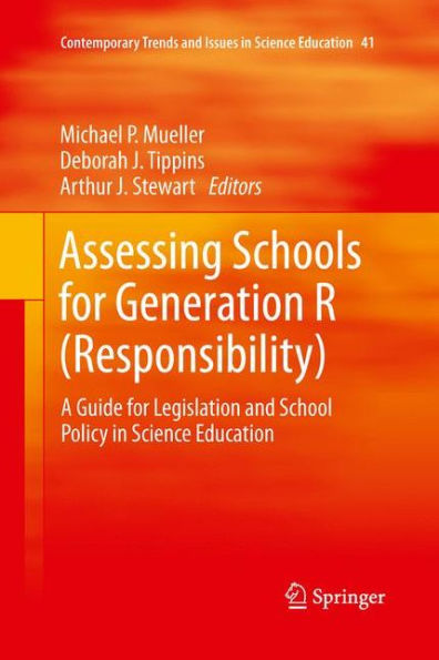 Assessing Schools for Generation R (Responsibility): A Guide Legislation and School Policy Science Education