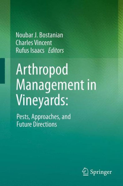 Arthropod Management Vineyards:: Pests, Approaches, and Future Directions