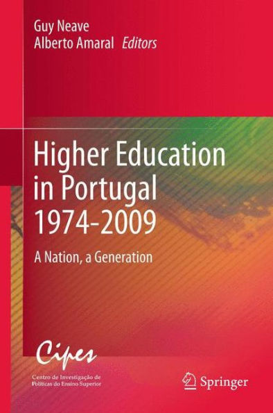 Higher Education Portugal 1974-2009: a Nation, Generation