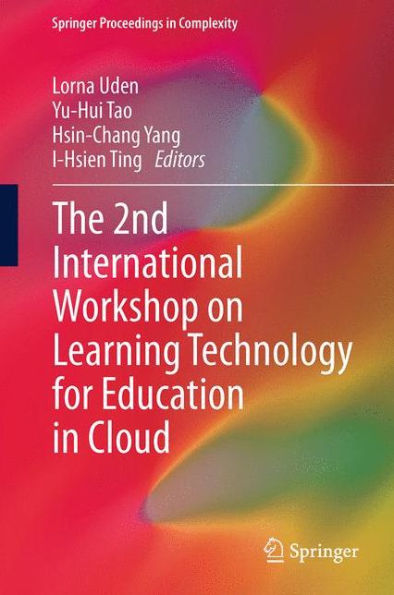 The 2nd International Workshop on Learning Technology for Education Cloud