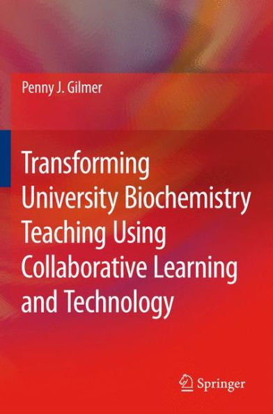 Transforming University Biochemistry Teaching Using Collaborative Learning and Technology: Ready, Set, Action Research!