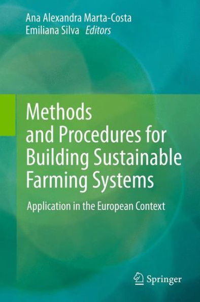 Methods and Procedures for Building Sustainable Farming Systems: Application the European Context