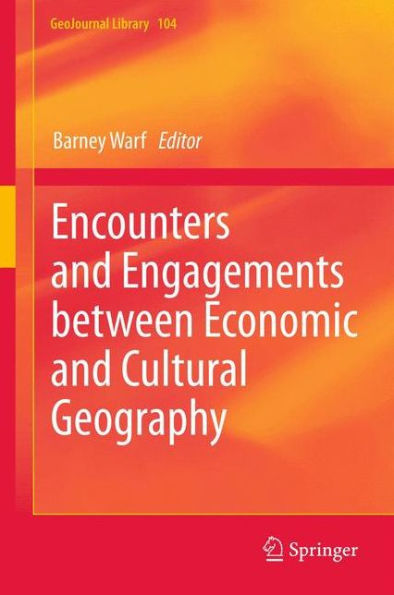 Encounters and Engagements between Economic Cultural Geography