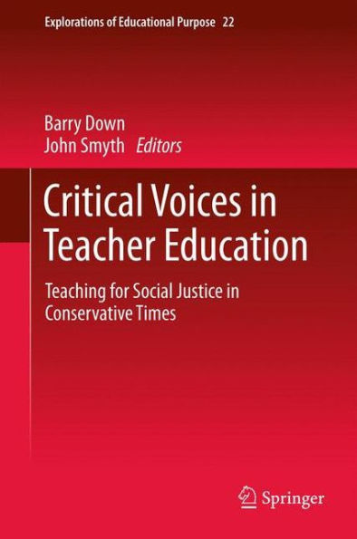 Critical Voices Teacher Education: Teaching for Social Justice Conservative Times
