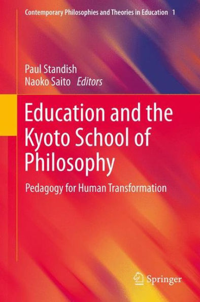 Education and the Kyoto School of Philosophy: Pedagogy for Human Transformation