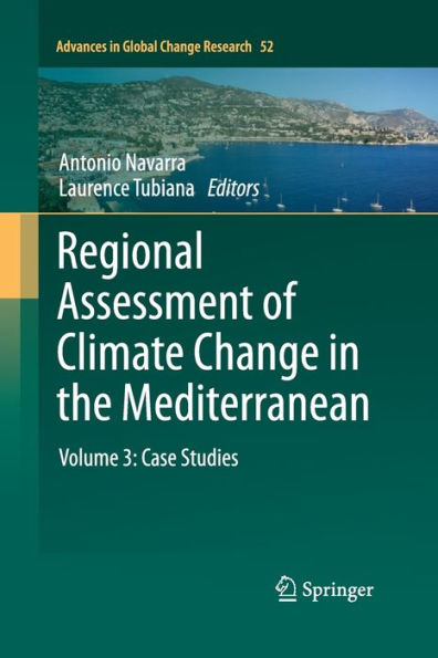 Regional Assessment of Climate Change the Mediterranean: Volume 3: Case Studies