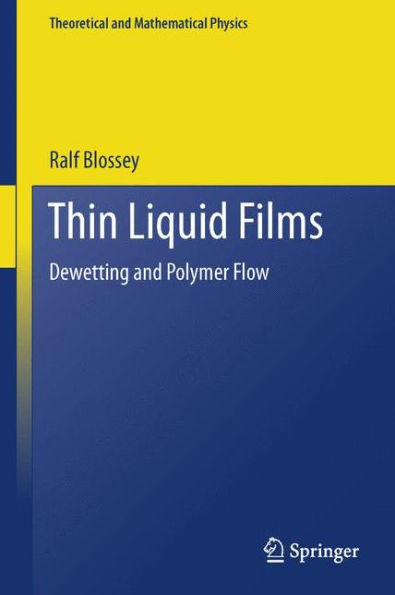 Thin Liquid Films: Dewetting and Polymer Flow