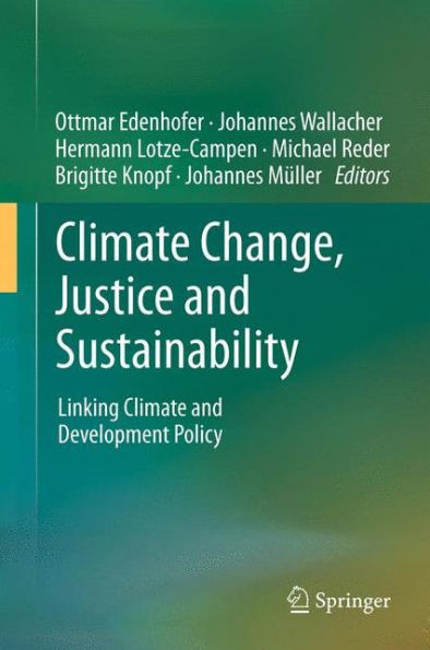 Climate Change, Justice and Sustainability: Linking Development Policy