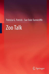 Title: Zoo Talk, Author: Patricia G. Patrick