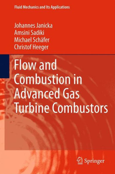 Flow and Combustion Advanced Gas Turbine Combustors