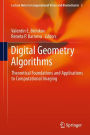 Digital Geometry Algorithms: Theoretical Foundations and Applications to Computational Imaging