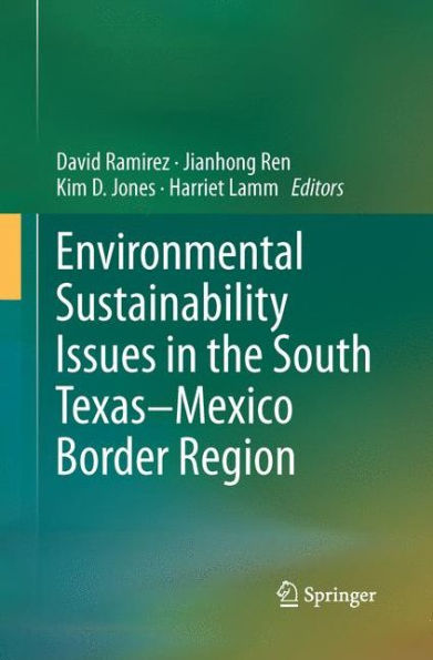 Environmental Sustainability Issues the South Texas-Mexico Border Region