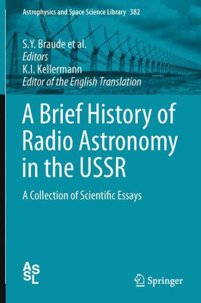 A Brief History of Radio Astronomy the USSR: Collection Scientific Essays