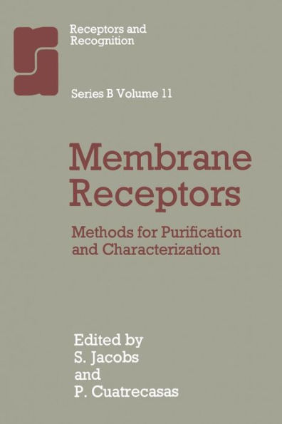 Membrane Receptors: Methods for Purification and Characterization