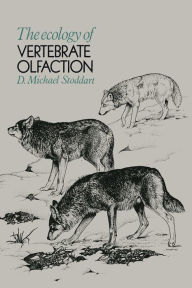 Title: The Ecology of Vertebrate Olfaction, Author: D. M. Stoddart