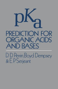 Title: pKa Prediction for Organic Acids and Bases, Author: D. Perrin