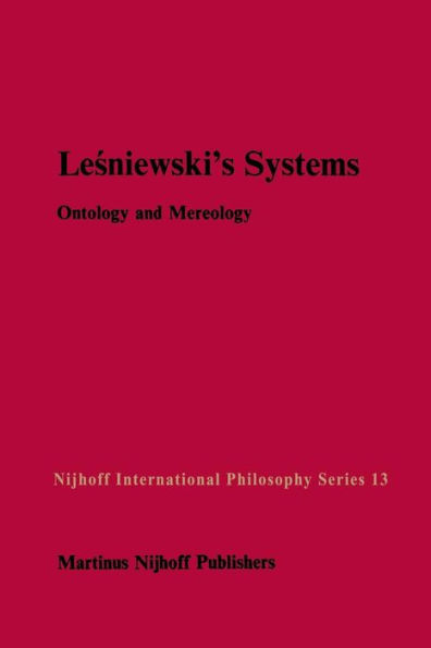 Lesniewski's Systems: Ontology and Mereology