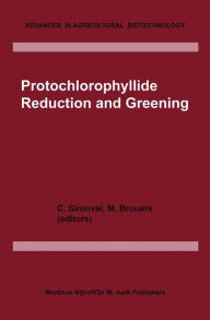 Title: Protochlorophyllide Reduction and Greening, Author: C. Sironval