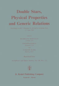 Title: Double Stars, Physical Properties and Generic Relations: Proceeding of IAU Colloquium No. 80 held at Lembang, Java 3-7 June 1983, Author: B. Hidayat