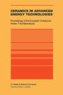 Ceramics in Advanced Energy Technologies: Proceedings of the European Colloquium held at the Joint Research Centre, Petten Establishment, Petten, The Netherlands, 20-22 September 1982