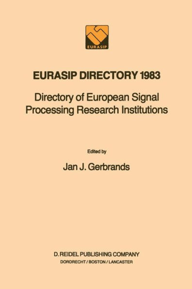 EURASIP Directory 1983: Directory of European Signal Processing Research Institutions