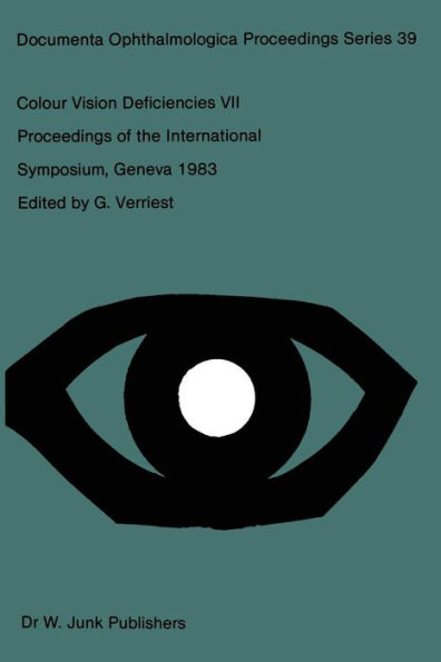 Colour Vision Deficiencies VII: Proceedings of the Seventh Symposium of the International Research Group on Colour Vision Deficiencies held at Centre Médical Universitaire, Geneva, Switzerland, 23-25 June 1983