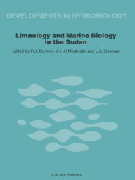 Title: Limnology and Marine Biology in the Sudan, Author: Henri J. Dumont