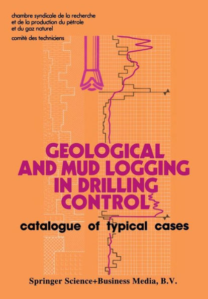 Geological and Mud Logging in Drilling Control: Catalogue of Typical Cases