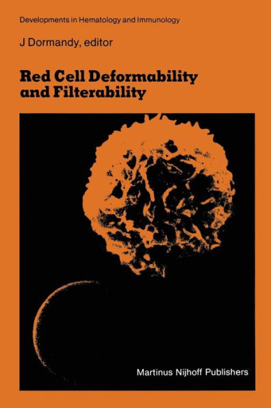 Red Cell Deformability and Filterability: Proceedings of the second workshop held in London, 23 and 24 September 1982 under the auspices of The Royal Society of Medicine and the Groupe de Travail sur la Filtration Erythrocytaire