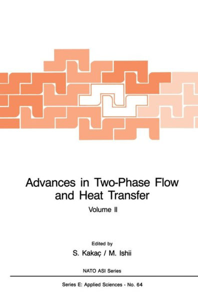 Advances in Two-Phase Flow and Heat Transfer: Fundamentals and Applications