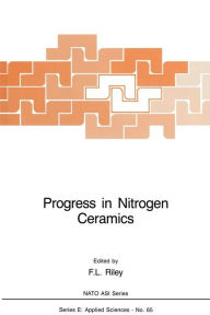 Title: Progress in Nitrogen Ceramics, Author: F.L. Riley