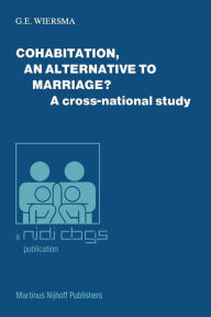 Title: Cohabitation, an alternative to marriage?: A cross-national study, Author: G.E. Wiersma