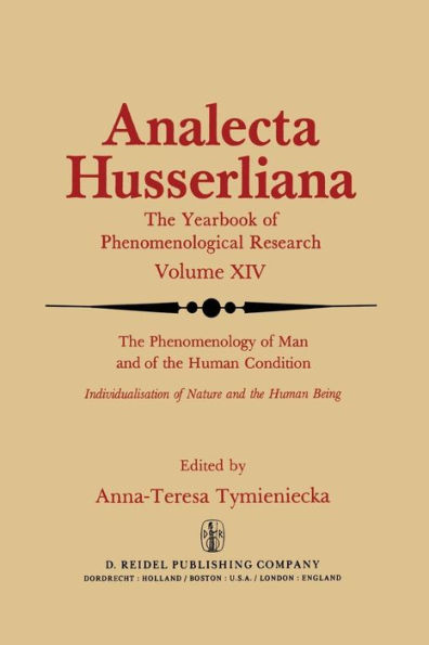 The Phenomenology of Man and of the Human Condition: Individualisation of Nature and the Human being Part I. Plotting the Territory for Interdisciplinary Communication