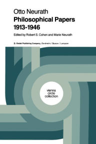 Title: Philosophical Papers 1913-1946: With a Bibliography of Neurath in English, Author: M. Neurath