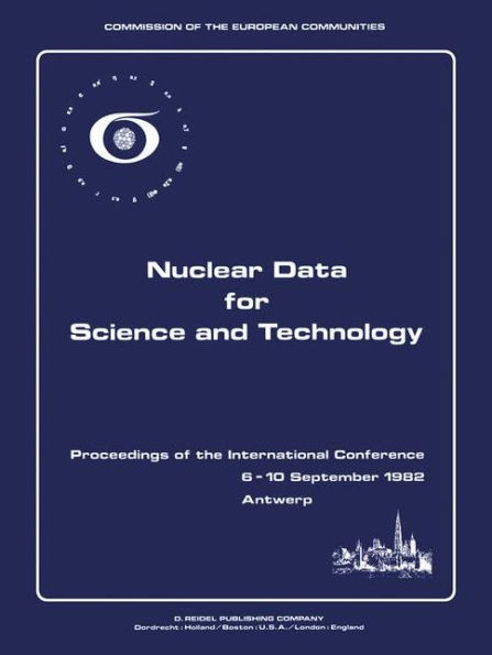 Nuclear Data for Science and Technology: Proceedings of the International Conference Antwerp 6-10 September 1982