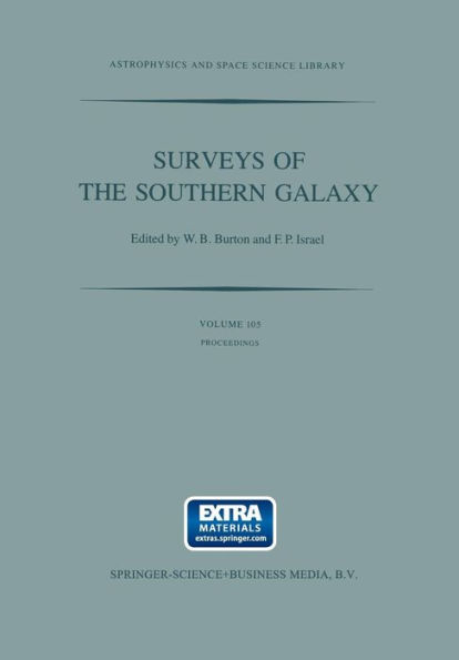 Surveys of the Southern Galaxy: Proceedings of a Workshop Held at the Leiden Observatory, The Netherlands, August 4-6, 1982