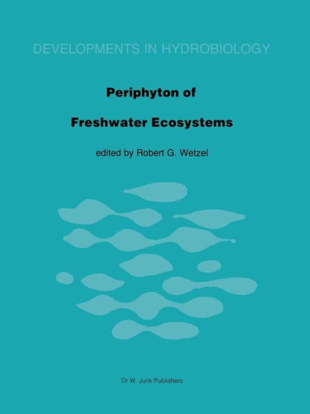 Periphyton of Freshwater Ecosystems: Proceedings of the First International Workshop on Periphyton of Freshwater Ecosystems held in Växjö, Sweden, 14-17 September 1982